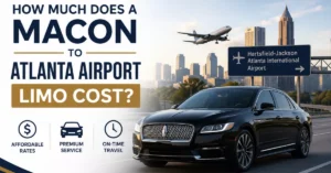 How Much Does a Macon to Atlanta Airport Limo Cost? (2026 Guide)